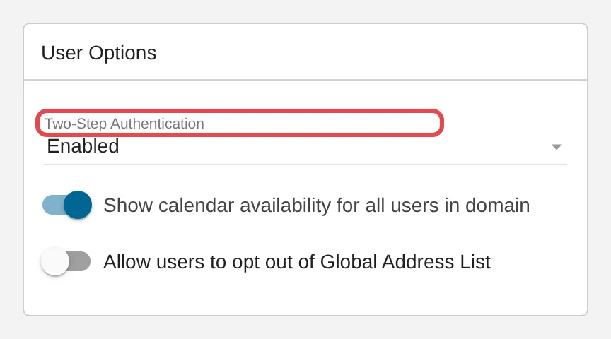 Domain Settings的General页面，Two-Step Authentication设置