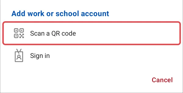 On Android: the Add work or school account box with Scan a QR code highlighted