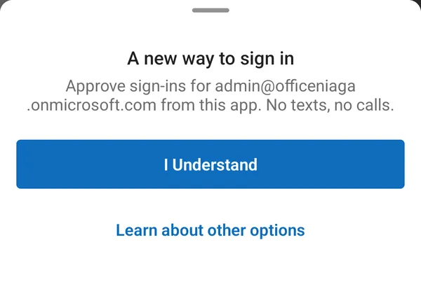 Android：Outlook的A new way to sign in消息，I Understand和Learn about other options按钮