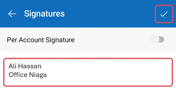 Android：Outlook的Signatures画面，已输入名字和公司名称，右上角的勾号已标示