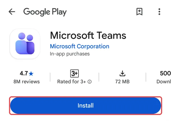 Android：Google Play里由Microsoft Corporation发布的Microsoft Teams，Install按钮已标示
