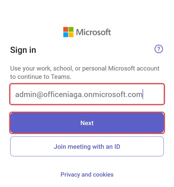 Android：Teams的Sign in页面，已输入工作电邮地址，电邮输入框和Next按钮已标示