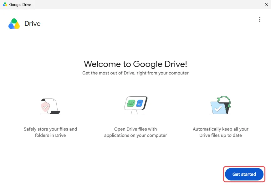 Welcome to Google Drive画面,已标示Get started按钮