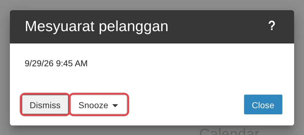 Reminder window with Dismiss and Snooze